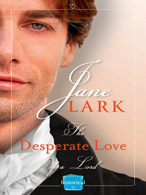 cover image of The Desperate Love of a Lord: A Free Novella